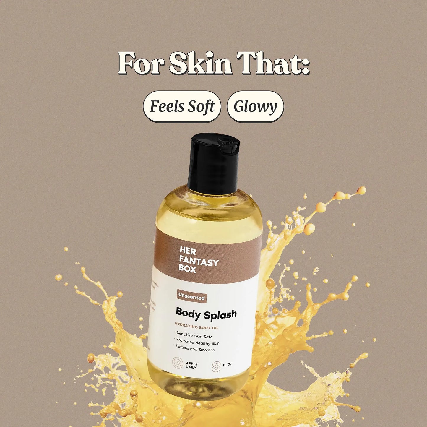Her Fantasy Box | Body Splash Hydrating Body Oil - Moisturizing, Non-Greasy Formula for Soft, Smooth Skin - All-Natural, Lightweight & Nourishing (8 Fl Oz, Unscented)
