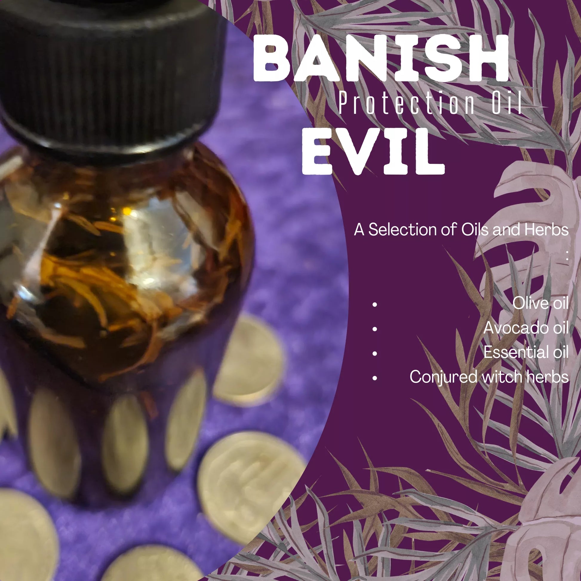 Conjure Banish With Psalms Oil